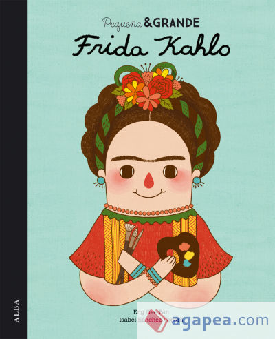 Pequeña y grande Frida Kahlo