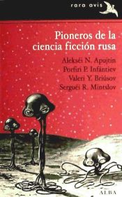 Portada de Pioneros de la ciencia ficción rusa