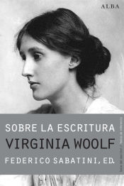 Portada de Sobre la escritura. Virginia Woolf