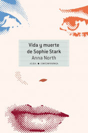 Portada de Vida y muerte de Sophie Stark