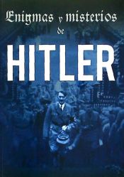 Portada de Enigmas y misterios de Hitler