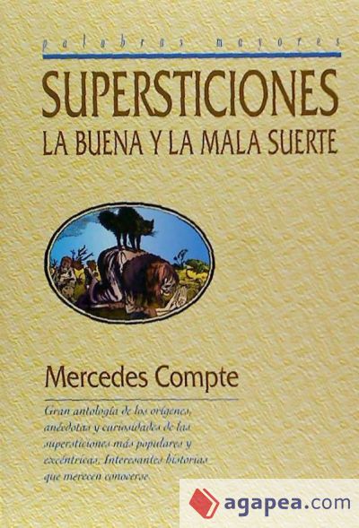 Las supersticiones : la buena y mala suerte