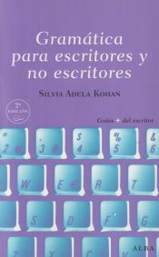 Portada de Gramatica para escritores y no escritores