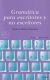 Portada de Gramatica para escritores y no escritores, de Silvia Adela Kohan