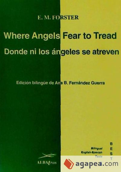 Donde ni los ángeles se atreven = Where angels fear to tread