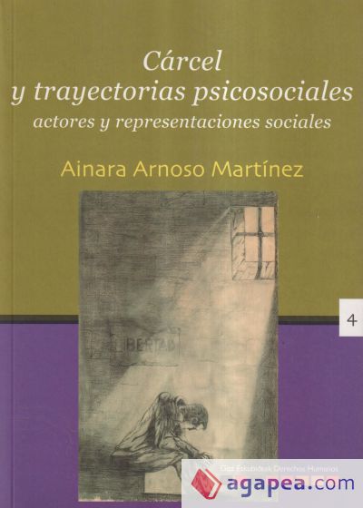 Cárcel y trayectorias psicosociales : actores y representaciones sociales