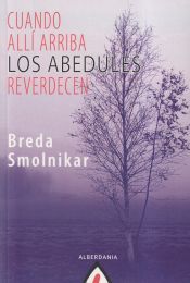 Portada de Cuando all&iacute; arriba los abedules reverdecen