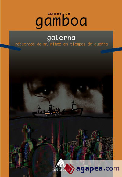 Galerna : recuerdos de mi niñez en tiempos de guerra