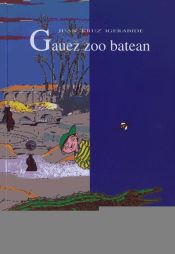 Portada de Gauez zoo batean : grigor eta erlearen ipuinak