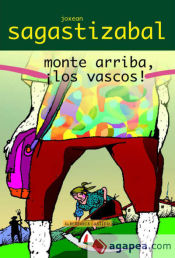 Portada de Monte arriba, ¡los vascos!