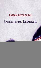 Portada de Orain arte kabuxak