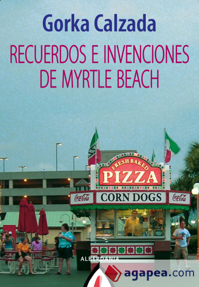 Recuerdos e invenciones de Myrtle Beach