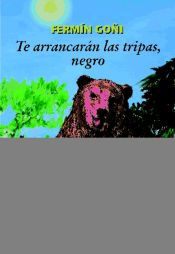 Portada de Te arrancarán las tripas, negro