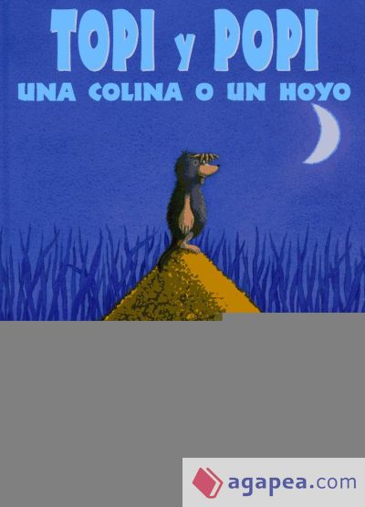 Topi y popi una colina o un hoyo