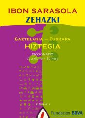 Portada de Zehazki : gaztelania-euskakar hiztegia = diccionario castellano-euskera