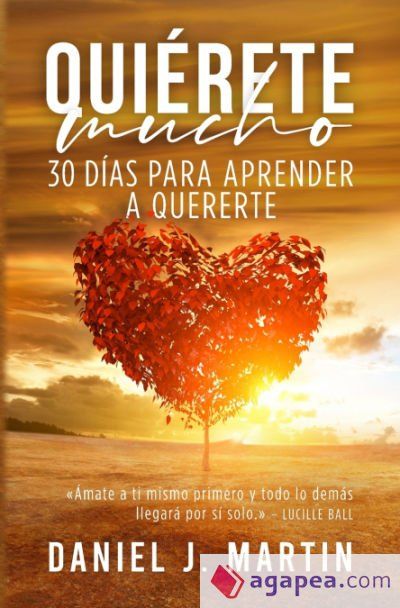 Quiérete mucho Quiérete mucho