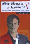 Albert Rivera es un lagarto de V