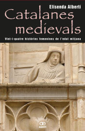 Portada de Catalanes medievals, 24 històries femenines de l'edat mitjana