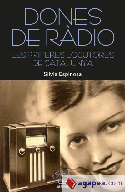 Dones de ràdio. Les primeres locutores de Catalunya