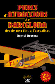 Portada de Parcs d'atraccions de Barcelona des de 1853 fins a l'actualitat