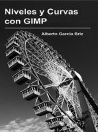 Portada de Niveles y Curvas con GIMP (Ebook)