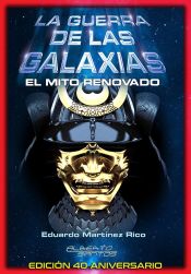 Portada de LA GUERRA DE LAS GALAXIAS, EDICION 40 ANIVERSARIO