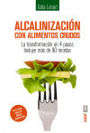 Alcalinización con alimentos crudos : la transformación en 4 pasos