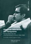 Alegorías televisivas del franquismo. Narciso Ibáñez Serrador y las historias para no dormir (1966-1982)