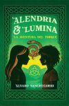Alendria Y L&uacute;mina. La Aventura Del Torque De &aacute;lvaro Sangregorio