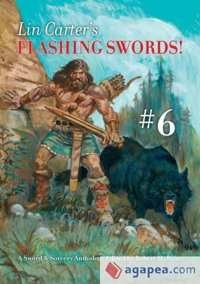 Lin Carter&acirc;s Flashing Swords! #6