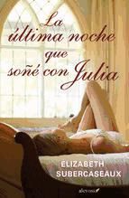 Portada de La última noche que soñé con Julia (Ebook)