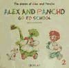 Alex and Pancho go to school