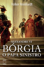Portada de Alexandre VI: Bórgia, o papa sinistro (Ebook)