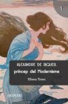 Alexandre de Riquer, pr&iacute;ncep del Modernisme