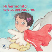 Portada de Mi hermanita tiene Superpoderes