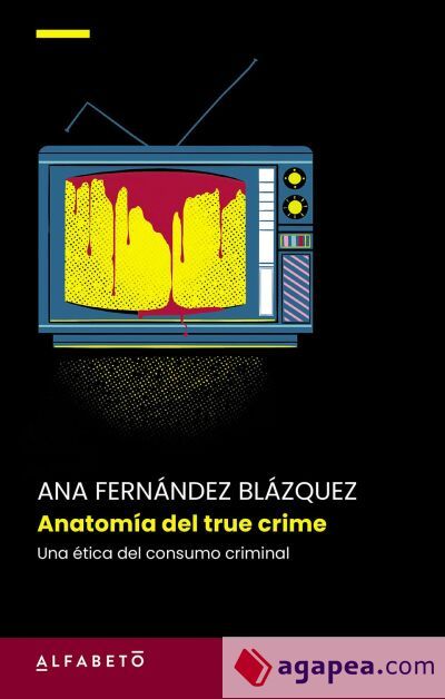 Anatom&iacute;a del true crime