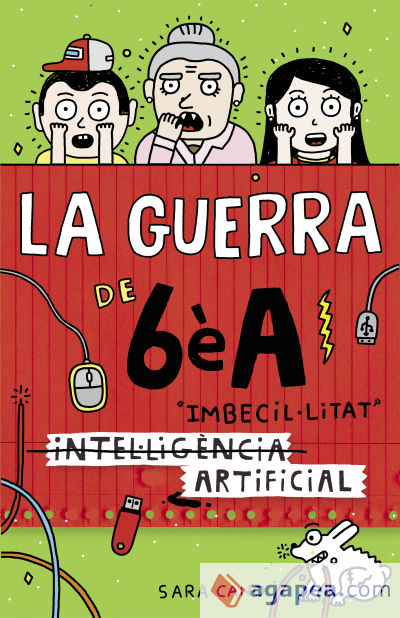 (Intel·ligència) Imbecil·litat artificial (La guerra de 6è A 3)