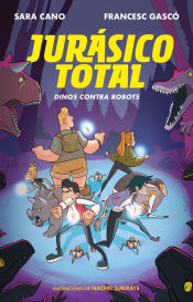 Portada de Dinos contra robots (Serie Jurásico Total 2)