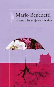 Portada de El amor, las mujeres y la vida