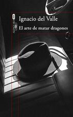 Portada de El arte de matar dragones (Capit&aacute;n Arturo Andrade 1) (Ebook)