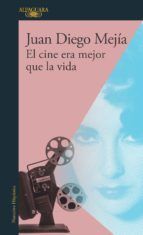 Portada de El cine era mejor que la vida (Ebook)