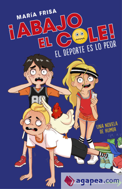 El deporte es lo peor (¡Abajo el cole! 2)