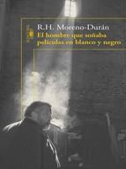 Portada de El hombre que soñaba películas en blanco y negro (Ebook)