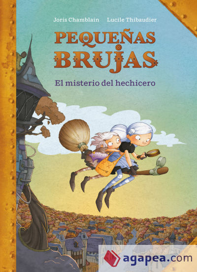 El misterio del hechicero (Pequeñas Brujas 1)