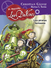 Portada de El pequeño Leo Da Vinci 3. Los piratas fantasma