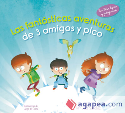 Las fantásticas aventuras de 3 amigos y pico