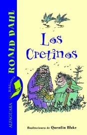 Portada de Los Cretinos (Biblioteca Roald Dahl)