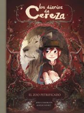 Portada de Los diarios de Cereza. El zoo petrificado