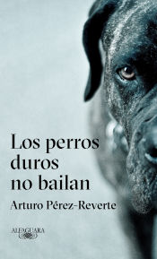 Portada de Los perros duros no bailan