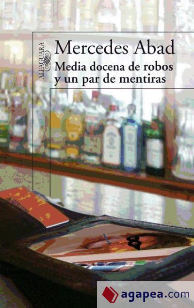 MEDIA DOCENA DE ROBOS Y UN PAR DE MENTIRAS